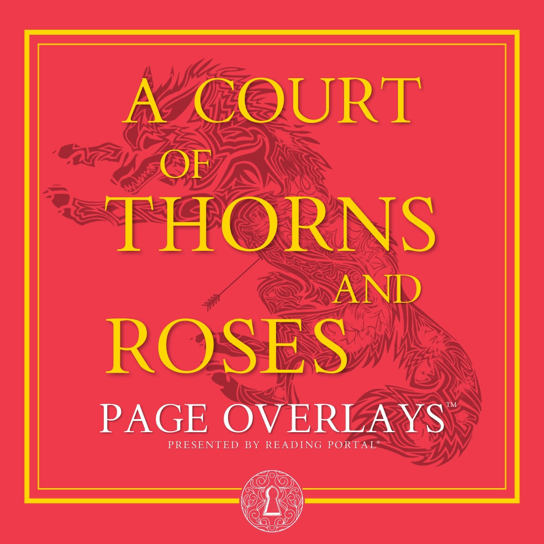 A Court of Thorns and Roses Page Overlays