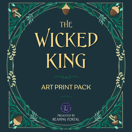 The Wicked King Art Print Pack PRE-ORDER