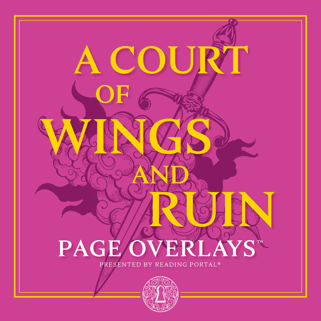 PRE-ORDER A Court of Wings and Ruin Page Overlays