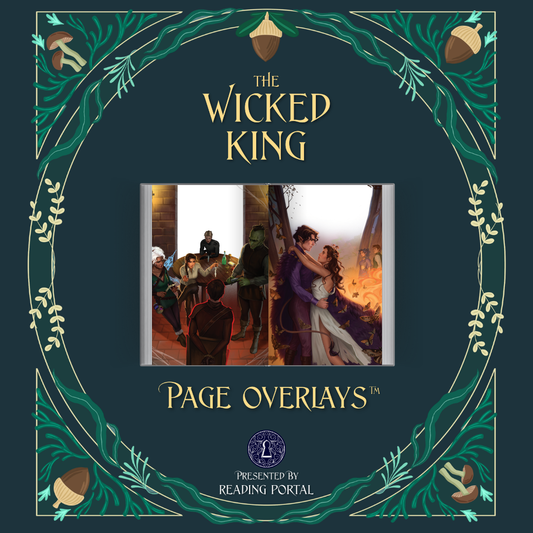 The Wicked King Page Overlays™ PRE-ORDER