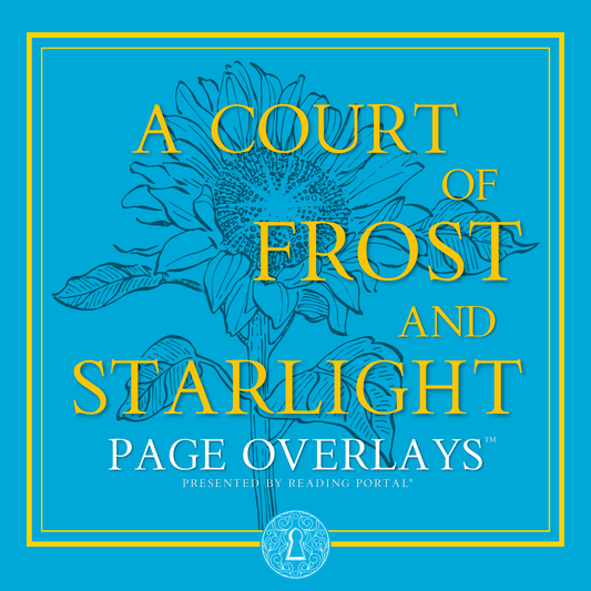 A Court of Frost and Starlight Page Overlays™