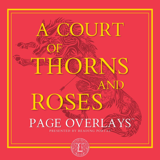 A Court of Thorns and Roses Page Overlays™
