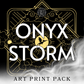 Onyx Storm Art Print Pack PRE-ORDER