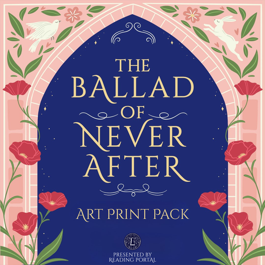 The Ballad of Never After Art Print Pack PRE-ORDER