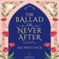 The Ballad of Never After Art Print Pack PRE-ORDER