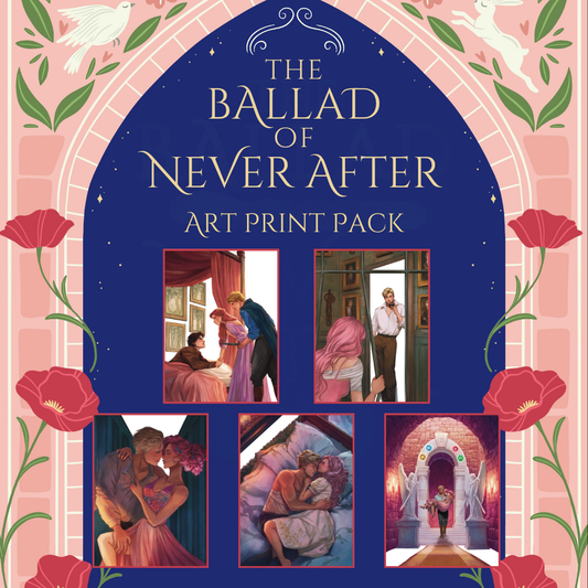 The Ballad of Never After Art Print Pack PRE-ORDER
