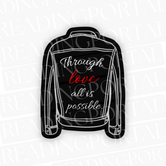 Through Love Sticker